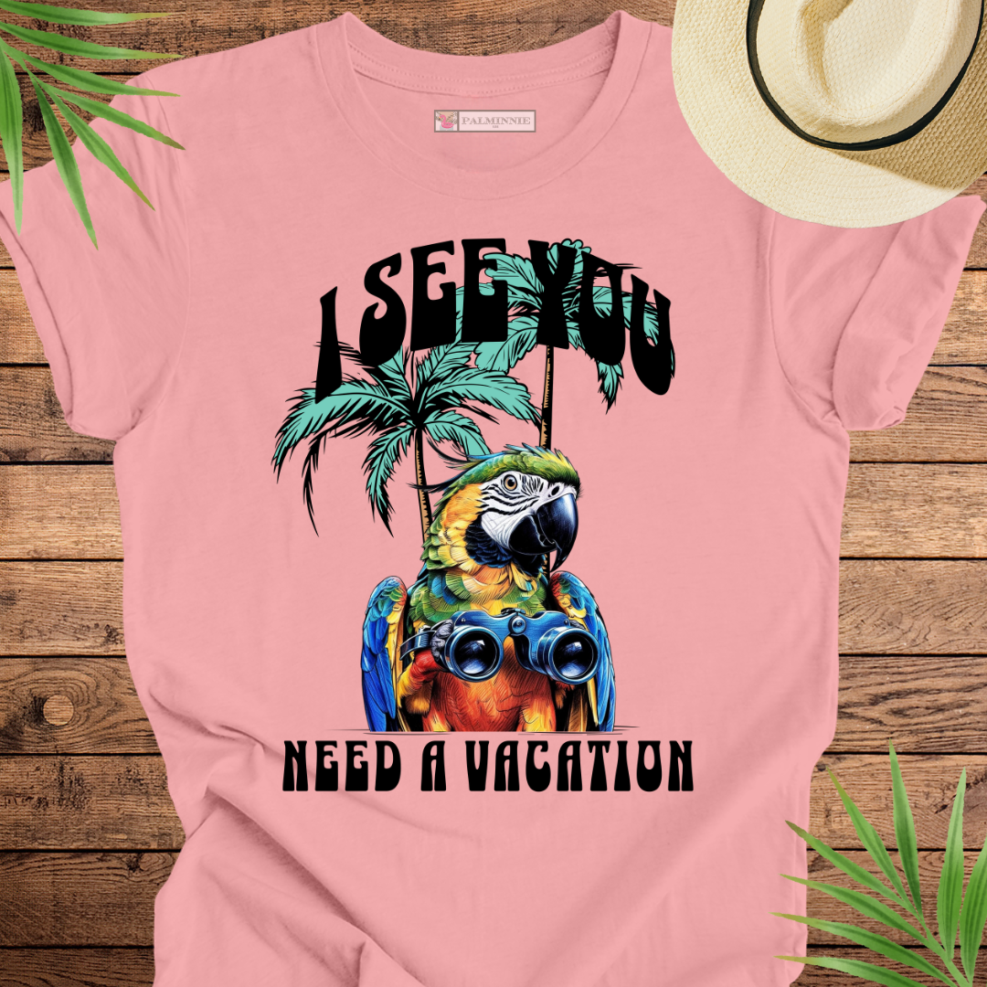 I See You Need a Vacation