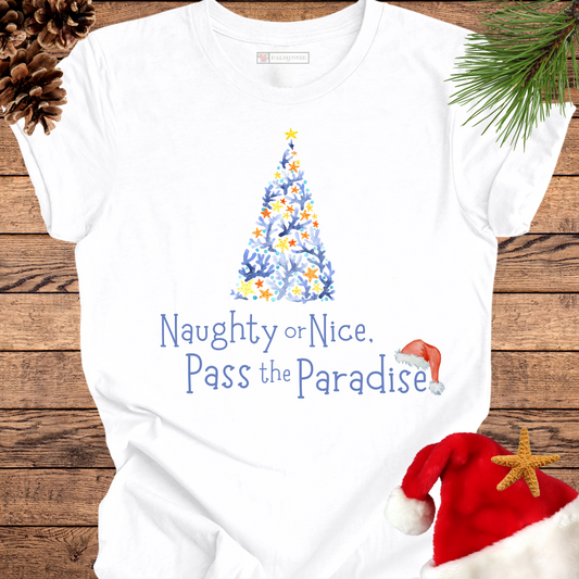 Naughty or Nice, Pass the Paradise