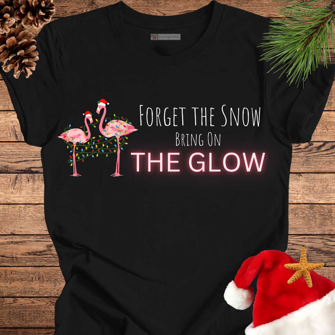 Forget the Snow Bring On the Glow